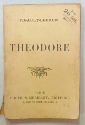 THEODORE par PIGAULT - LEBRUN , INCEPUT DE SEC. XX foto