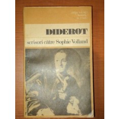 SCRISORI CATRE SOPHIE VOLLAND de DIDEROT,BUC.1982