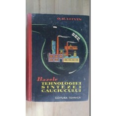 Bazele tehnologiei sintezei cauciucului- O.B.Litvin