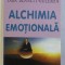 ALCHIMIA EMOTIONALA - CUM POATE MINTEA SA VINDECE INIMA de TARA BENNETT - GOLEMAN , 2002