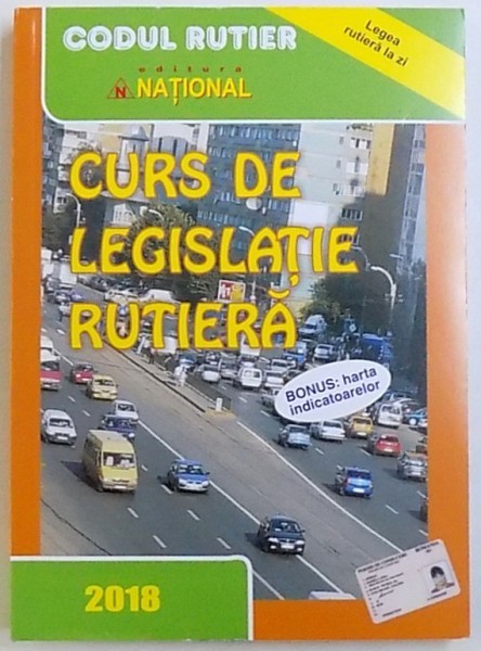 Codul Rutier Legea Rutiera La Zi Curs De Legislatie Rutiera De Dan Chiriac 2018 Arhiva Okazii Ro