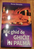 Mic ghid de ghicit in palma de Rene Brunin