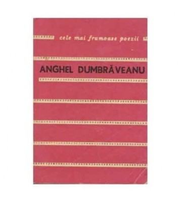 Anghel Dumbraveanu - Cele mai frumoase poezii - 124401 foto