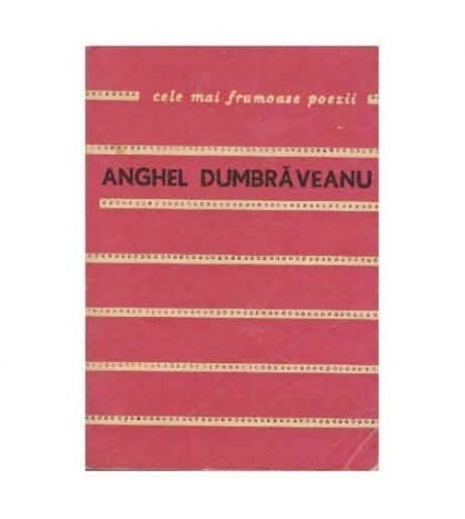 Anghel Dumbraveanu - Cele mai frumoase poezii - 124401