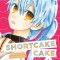 Shortcake Cake, Vol. 1