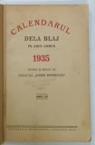 CALENDARUL DELA BLAJ , PE ANUL COMUN 1935, COPERTA REFACUTA