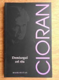 Demiurgul cel rau - Emil Cioran