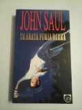 SE ARATA FURIA OARBA - JOHN SAUL