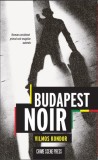 Budapest Noir - Crime Scene Press
