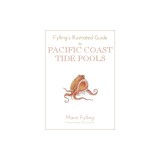 Fylling's Illustrated Guide to Pacific Coast Tidal Pools