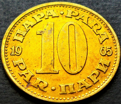 Moneda 10 PARA - RSF YUGOSLAVIA, anul 1965 *cod 2057 = A.UNC / UNC luciu batere foto
