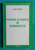 Iulian Boldea &ndash; Poezia clasica si romantica