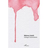 Zokog&oacute; Zar&aacute;ndokok - T&ouml;rt&eacute;nelem - Irodalom - &Ouml;n&eacute;letrajz-szil&aacute;nkok - M&aacute;rton L&aacute;szl&oacute;