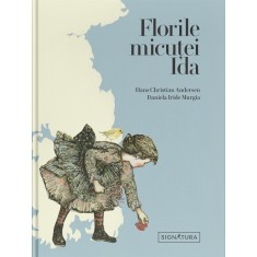 Florile micuței Ida &ndash; Hans Christian Andersen