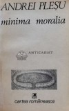 Minima moralia - Andrei Plesu (A158)