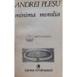 Minima moralia - Andrei Plesu (A158)