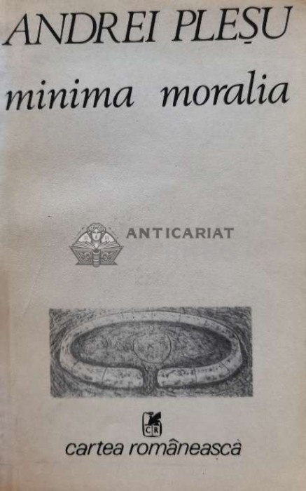 Minima moralia - Andrei Plesu (A158)