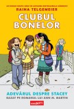 Cumpara ieftin Clubul bonelor 2. Adevărul despre Stacey - Raina Telgemeier, Grafic