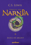 Cronicile din Narnia VI. Jilțul de argint - C.S. Lewis, Arthur