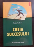 Cheia succesului - Peter Colwell