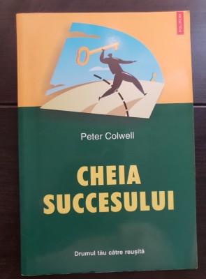 Cheia succesului - Peter Colwell foto