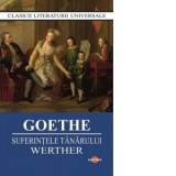 Suferintele tanarului Werther - Johann Wolfgang Goethe