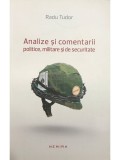 Radu Tudor - Analize si comentarii politice, militare si de securitate (semnata) (Editia: 2013)