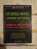 Iordache Bota (consultant cu probleme mentale şi fizice): Secretele minţii, secretele succesului