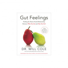 Gut Feelings: Healing the Shame-Fueled Relationship Between What You Eat and How You Feel