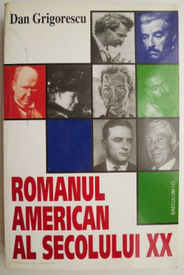 Romanul american al secolului XX &amp;ndash; Dan Grigorescu foto