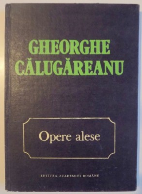 Gheorghe Calugareanu Opere alese foto