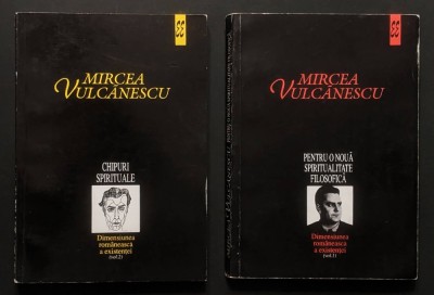 DIMENSIUNEA ROM&amp;Acirc;NEASCA a EXISTENTEI &amp;ndash; Mircea Vulcanescu Vol 1+2 / I Pentru o noua spiritualitae filosofica 338 pag / II Chipuri spirituale 302 pag foto