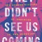They Didn&#039;t See Us Coming: The Hidden History of Feminism in the Nineties