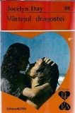 Vartejul dragostei - Jocelyn Day, Editura Alcris, Editie 1995, Colectia El si Ea, Romana Clasica