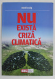 NU EXISTA CRIZA CLIMATICA de DAVID CRAIG , 2022