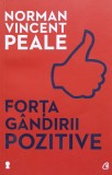 Forta Gandirii Pozitive Editia A Ii-a - Norman Vincent Peale ,560911, Curtea Veche