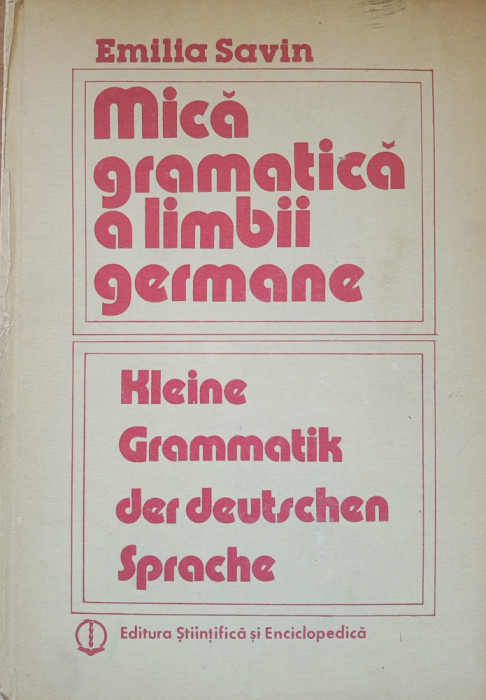 Mică gramatica a limbii germane - Emilia Savin