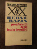 Preafericitii de pe Insula Dezolarii-Herve Bazin