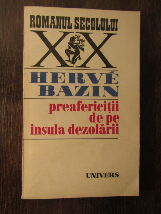 Preafericitii de pe Insula Dezolarii-Herve Bazin