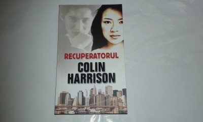 COLIN HARRISON - RECUPERATORUL foto