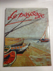 LE PAYSAGE DANS LA PEINTURE IMPRESSIONNISTE - Paris, 1990 foto