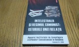 INTELECTUALII SI REGIMUL COMUNIST: ISTORIILE UNEI RELATII - M. Oprea - 2009