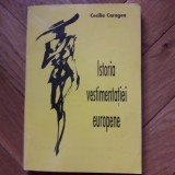Cecilia Caragea - Istoria vestimentatiei europene (1995) moda modei costumului design vestimentar fashion istorie costum semn social materiale tehnica