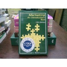 Marketing. An introductory text - Michael J. Baker (Marketing. Un text introductiv)