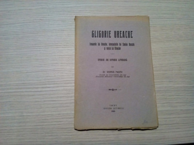 GLIGORIE UREACHE - Studiul de Istorie Literara - Giorge Pascu - Iasi,1920, 42p. foto