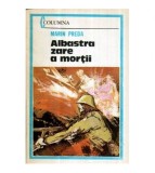 Marin Preda - Albastra zare a mortii - 120667