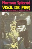 VISUL DE FIER - Norman Spinrad