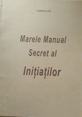 Marele Manual Secret al Initiatilor - Esmeralda