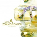 Mese a zoknisfi&oacute;kb&oacute;l - R&oacute;nasz&eacute;ki Linda