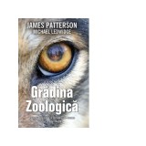 Gradina zoologica - James Patterson, Michael Ledwidge